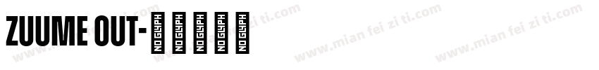 zuume out字体转换